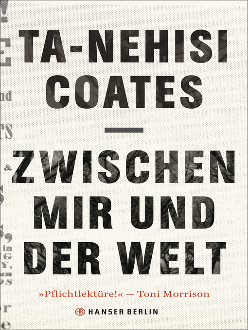 Title details for Zwischen mir und der Welt by Ta-Nehisi Coates - Available